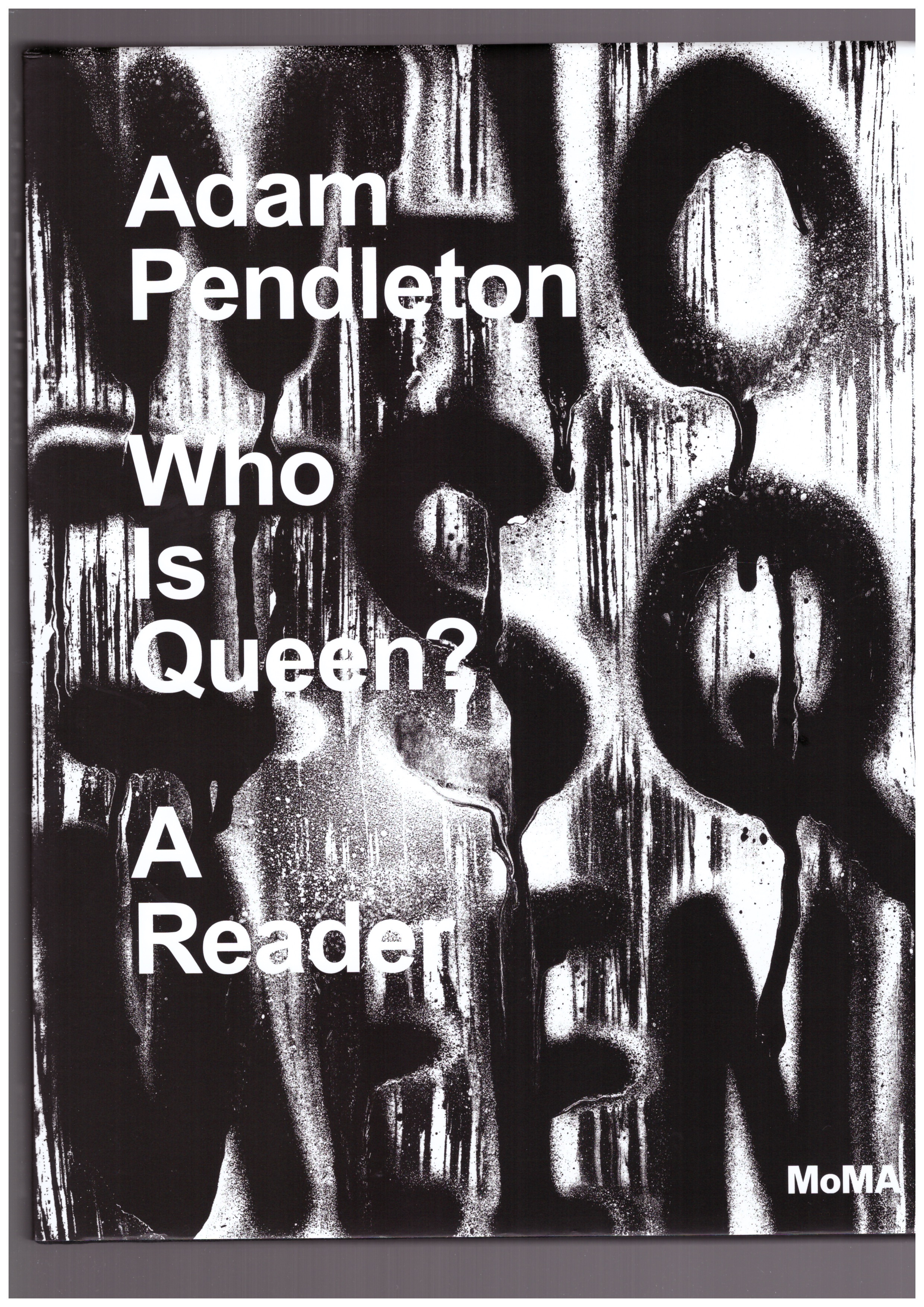 PENDLETON, Adam - Who is Queen ?